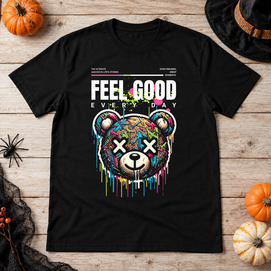 Feel Good Every Day T-Shirt – Dark Streetwear Graphic Design Graphic Tee - Color: black