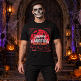Happy Haunting Night Of Frights Spooky Halloween T-Shirt – Dark Gothic Halloween Graphic Graphic Tee - Color: black