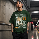 Ignorance T-Shirt – Experimental Typography Graphic Tee - Color: Forest Green