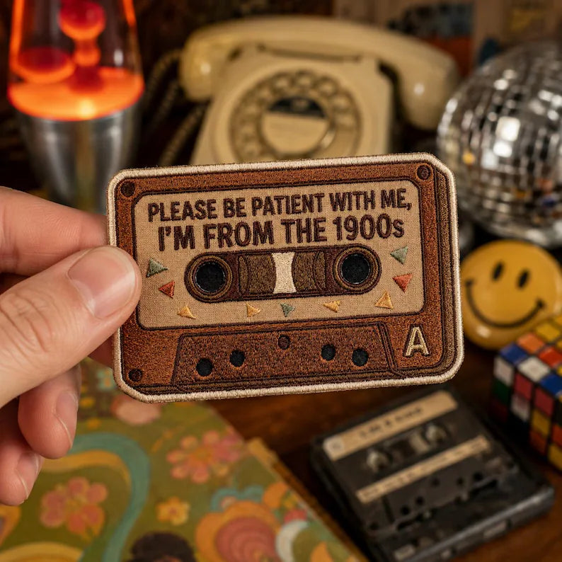 Please Be Patient With Me I'm From The 1900s Patch, Retro Cassette Tape Iron On Patches, Funny 90s Badge, Birthday Gift for Millennials