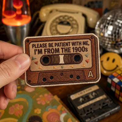 Please Be Patient With Me I'm From The 1900s Patch, Retro Cassette Tape Iron On Patches, Funny 90s Badge, Birthday Gift for Millennials