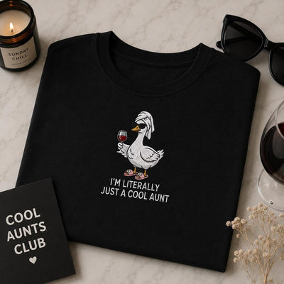 Funny Aunt Goose Embroidered T-Shirt, I'm Literally Just A Cool Aunt Tee, Gift for Aunt, Pregnancy Announcement for Sister, Future Aunt