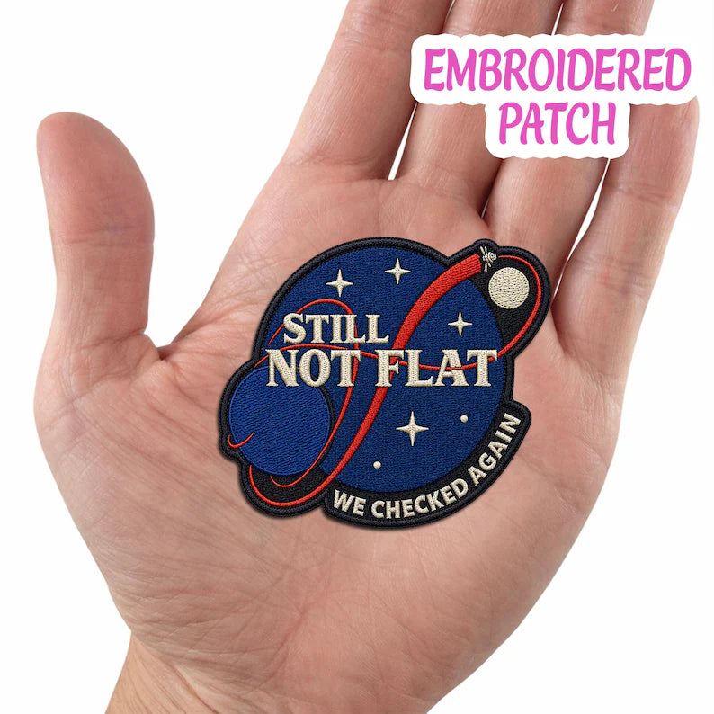 Still Not Flat Embroidered Space Patch, Astronomy Science Iron-On Badge