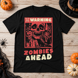 Warning Zombies Ahead T-Shirt – Zombie & Monster Horror Graphic Graphic Tee - Color: black