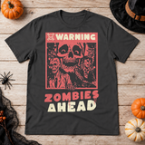 Warning Zombies Ahead T-Shirt – Zombie & Monster Horror Graphic Graphic Tee - Color: charcoal