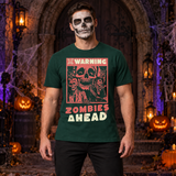 Warning Zombies Ahead T-Shirt – Zombie & Monster Horror Graphic Graphic Tee - Color: forest green