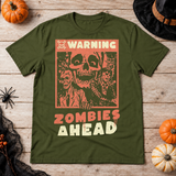 Warning Zombies Ahead T-Shirt – Zombie & Monster Horror Graphic Graphic Tee - Color: military green
