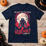 Werewolf Among Us T-Shirt – Zombie & Monster Horror Graphic Graphic Tee - Color: navy